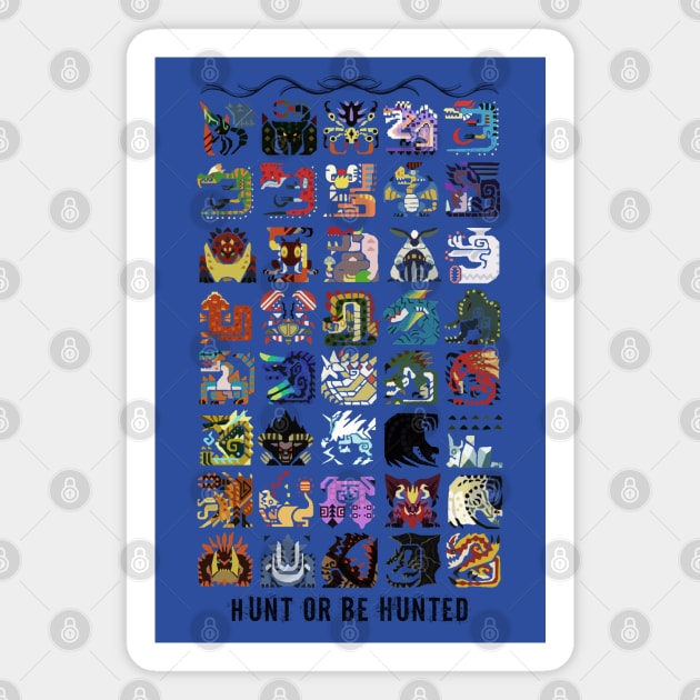 Monster Hunter - Hunt or be Hunted Magnet by CursedRose